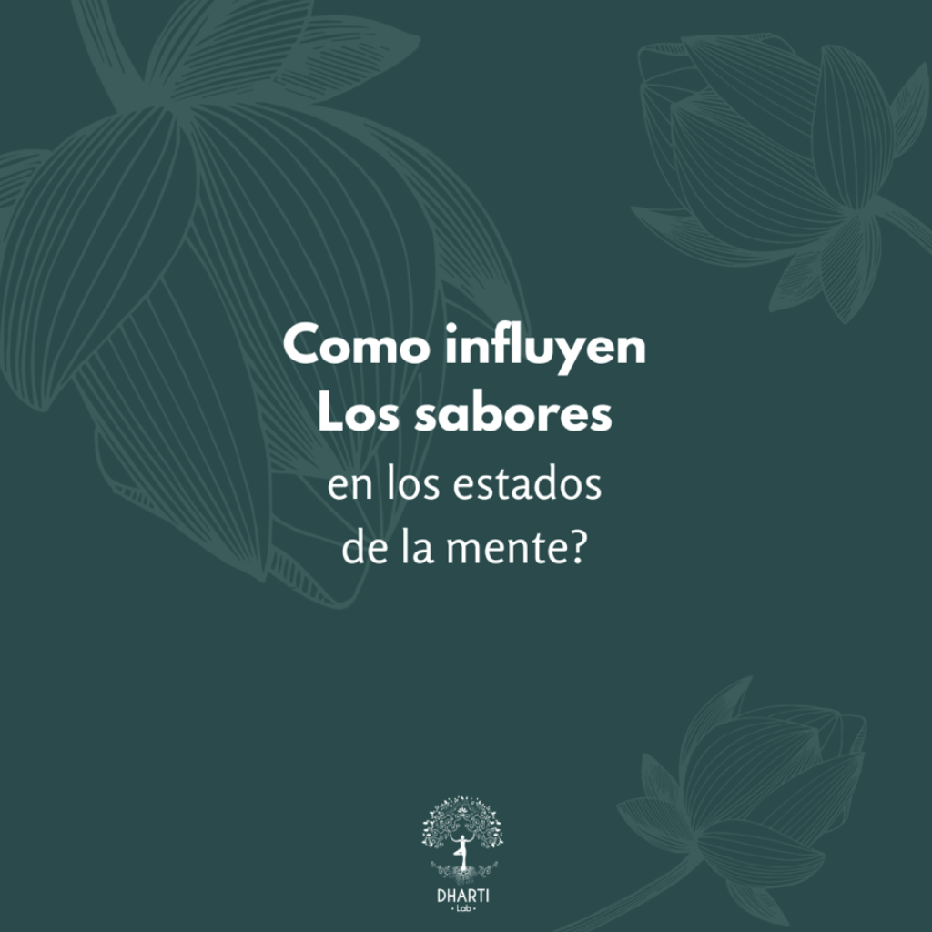 Como influyen los sabores en los estado de la mente?